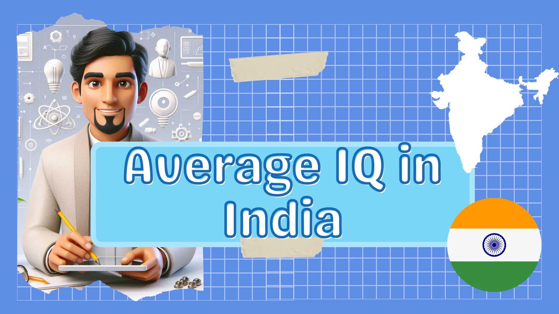 Average IQ in India | Among the Lowest IQs in the World?