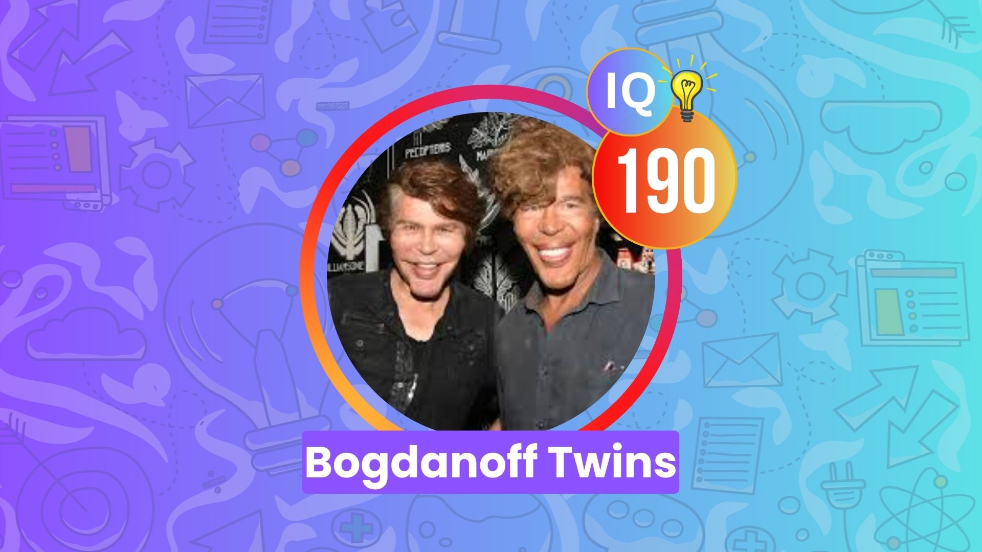 Bogdanoff Twins IQ