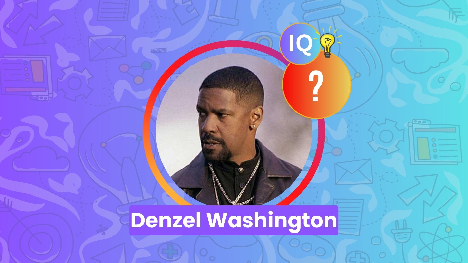 Denzel Washington IQ