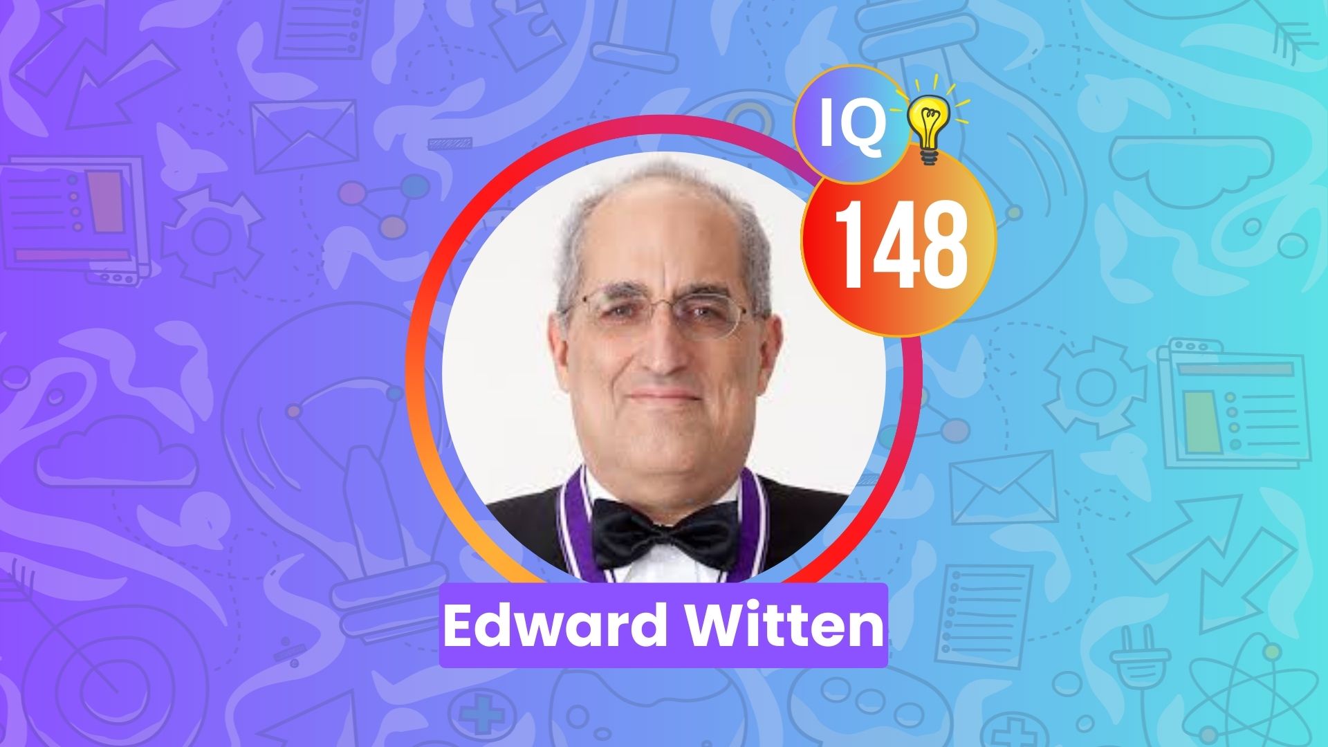 Edward Witten IQ