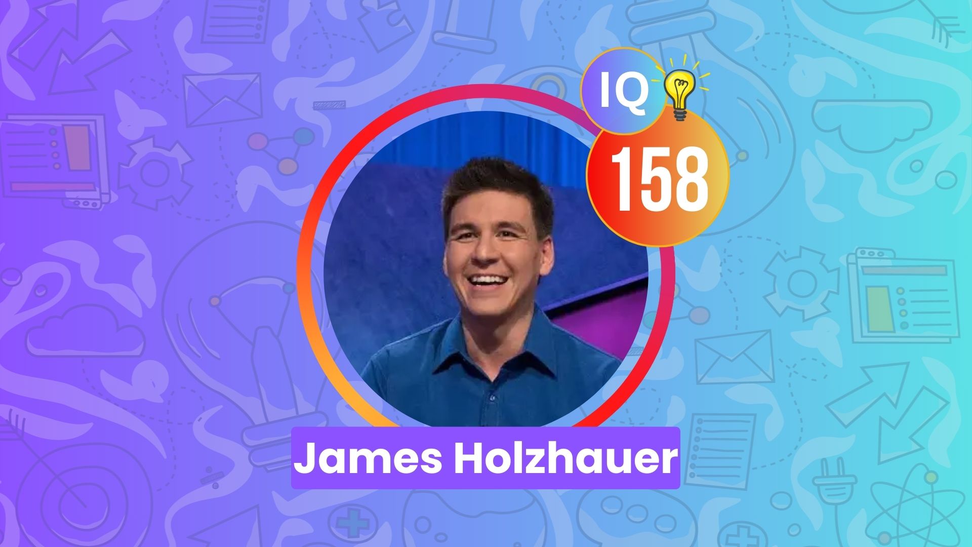 James Holzhauer IQ