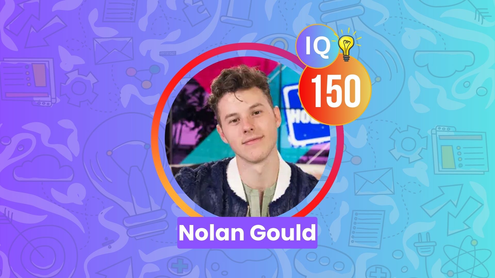 Nolan Gould IQ