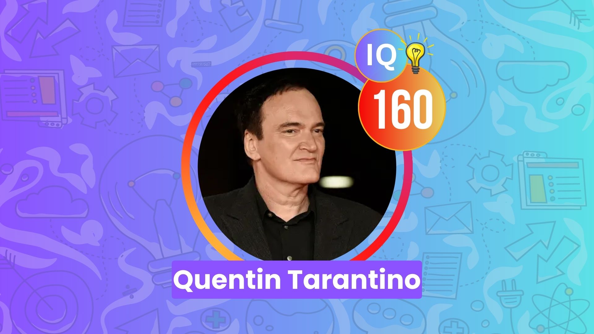 Quentin Tarantino IQ