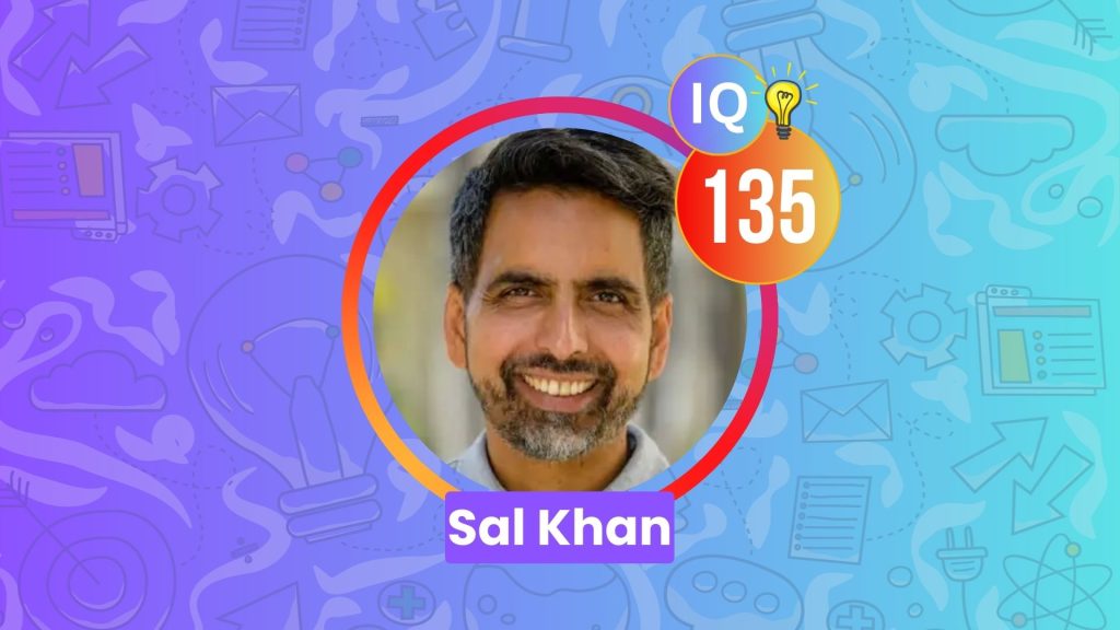 Sal Khan IQ Score (Educator and CEO of Khan Academy)