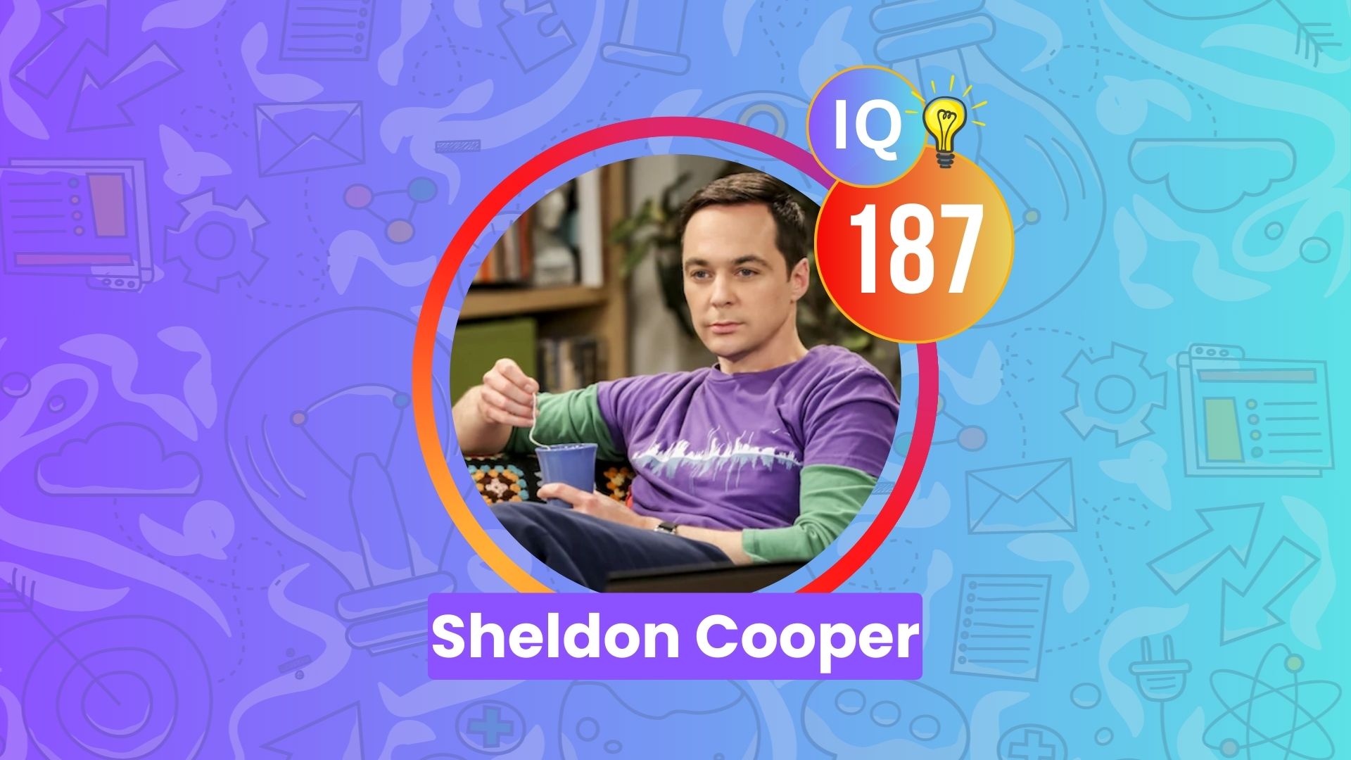 Sheldon Cooper IQ